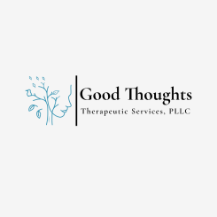 Good Thoughts Therapeutic Services, PLLC